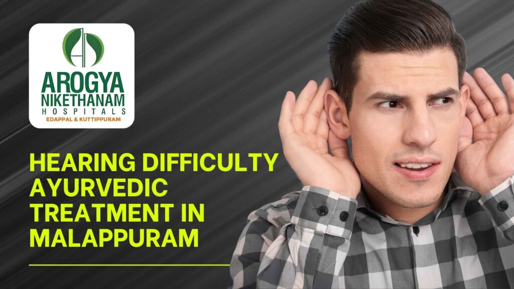 Ayurvedic practitioner administering warm herbal oil ear treatment at Arogya Nikethanam Hospital, Malappuram